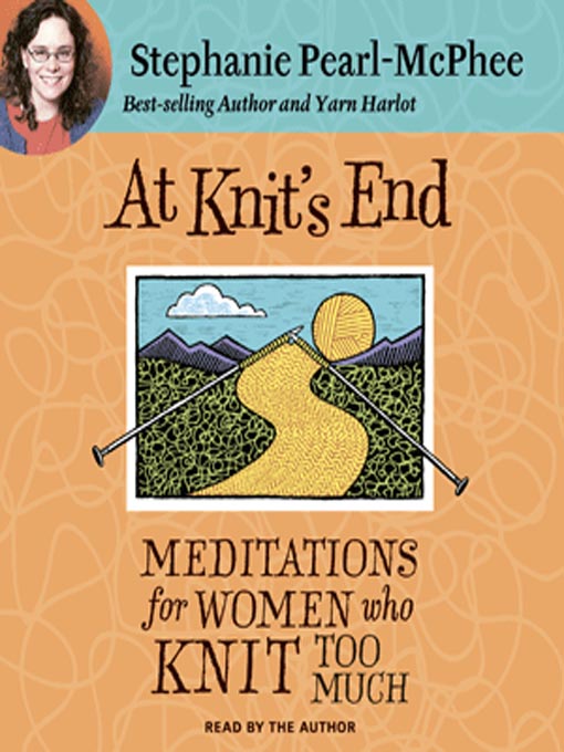 Title details for At Knit's End by Stephanie Pearl-McPhee - Wait list
